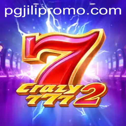 Discover Crazy7772: The Exciting World of Pgjili Gaming